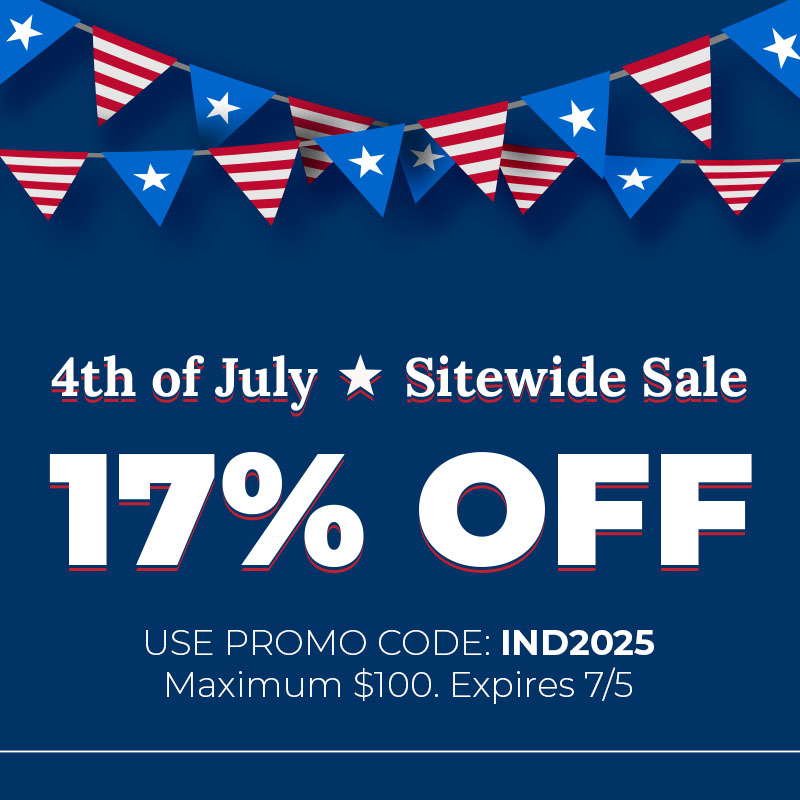 4th of July Sitewide Sale 17% Off